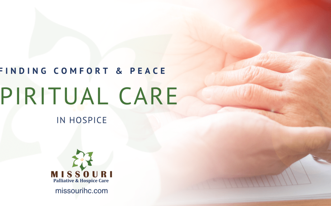 Finding Comfort and Peace: Spiritual Care in Hospice