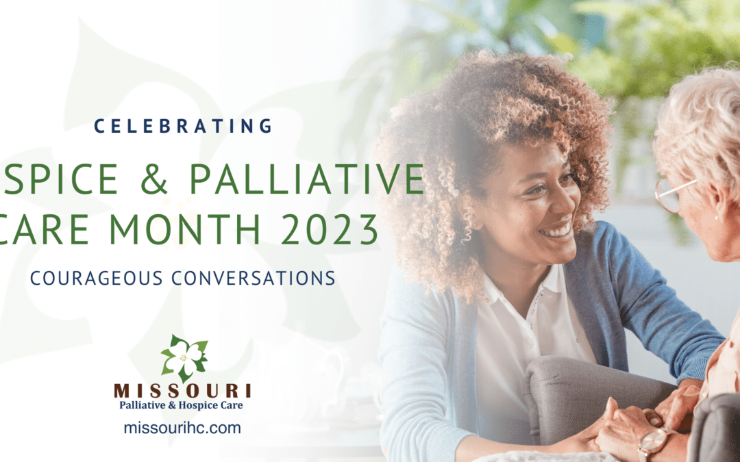 Celebrating Hospice & Palliative Care Month 2023: Courageous Conversations